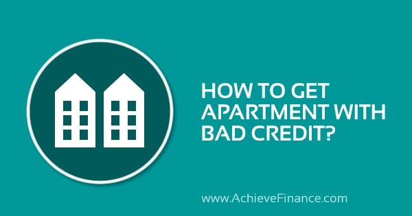 How To Get An Apartment With Bad Credit?
